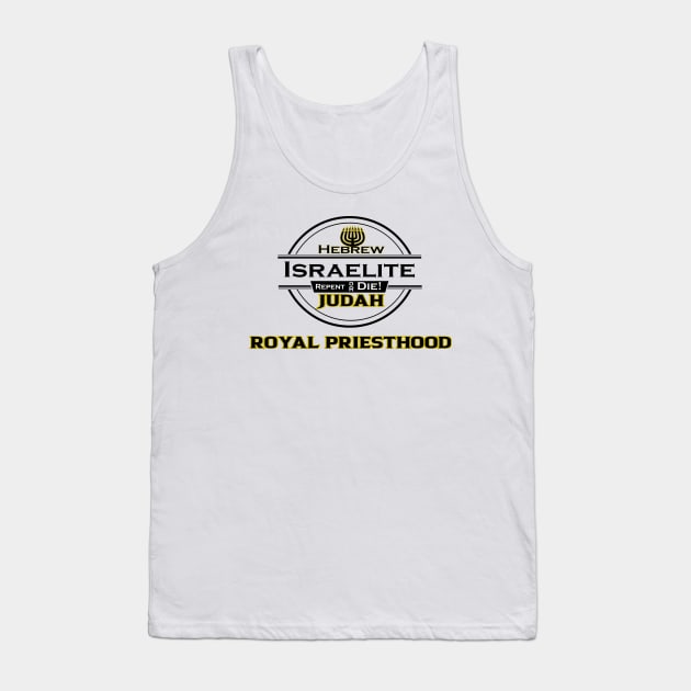 Royal Priesthood Hebrew Israelite| New Design from Sons of Thunder Tank Top by Sons of thunder